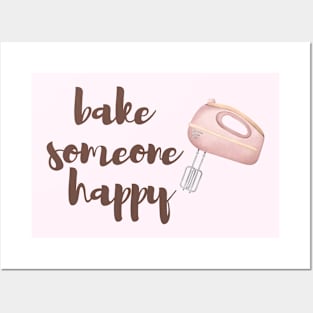 bake someone happy || Posters and Art